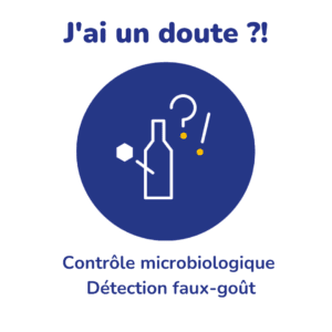 J'ai un doute ?! - Contrôle microbiologique - Détection faux-goût